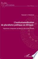 L'institutionnalisation du pluralisme politique en Afrique :