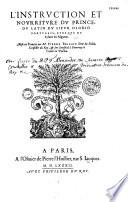 L'instruction et nourriture du prince du latin du Sieur Osorio portugais, evesque de Sylves en Algarve mise en françois par. M. Pierre Brisson...