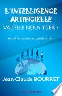 L'intelligence artificielle va-t-elle nous tuer?