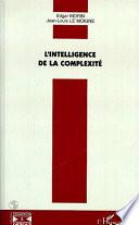 L'intelligence de la complexité