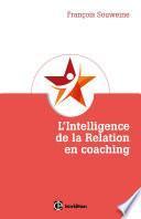 L'intelligence de la Relation en coaching