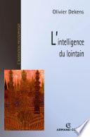 L'intelligence du lointain
