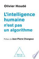 L' Intelligence humaine n'est pas un algorithme