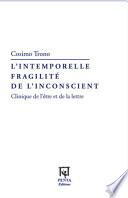 L'intemporelle fragilité de l'inconscient