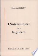 L'interculturel ou la guerre