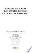 L'interface entre les savoirs paysans et le savoir universel