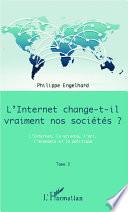 L'internet change-t-il vraiment nos sociétés ?