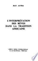 L'interprétation des rêves dans la tradition africaine