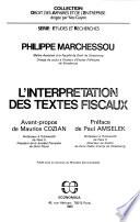 L'interprétation des textes fiscaux