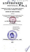 L'interprète provençal, contenant un choix de 15.000 termes provençaux les plus utiles, expliqués en français