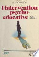 L'intervention psycho-éducative : solution ou défi ?