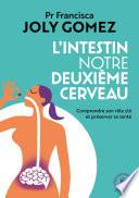 L'intestin notre deuxième cerveau