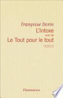 L'Intoxe, Le tout pour le tout