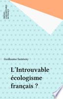 L'Introuvable écologisme français ?