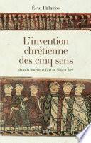L'invention chrétienne des cinq sens dans la liturgie et l'art au Moyen Âge