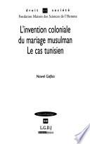 L'invention coloniale du mariage musulman