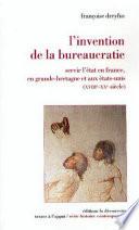 L'invention de la bureaucratie