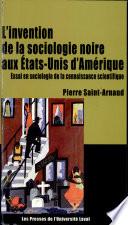 L'invention de la sociologie noire aux États-Unis d'Amérique
