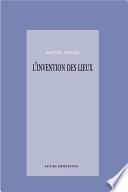 L'invention des lieux
