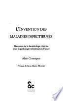 L'invention des maladies infectieuses
