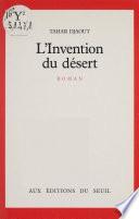 L'Invention du désert