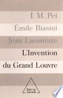 L' Invention du Grand Louvre