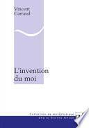 L'invention du moi