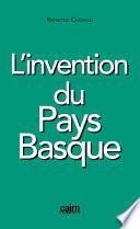L'invention du Pays basque