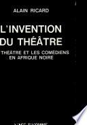 L'invention du théâtre