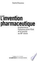 L'invention pharmaceutique
