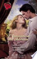 L'invitation au château (Harlequin Les Historiques)