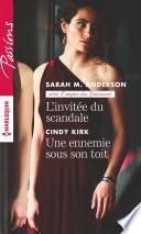 L'invitée du scandale - Une ennemie sous son toit