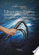 L'Invocation Tyranus - La quête des quatre sceaux