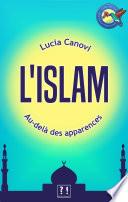 L'Islam au-delà des apparences
