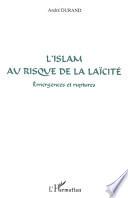 L'islam au risque de la laïcité