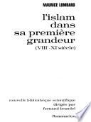 L'Islam dans sa première grandeur