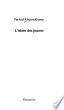 L'islam des jeunes