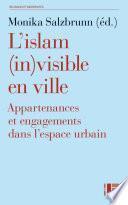 L'islam (in)visible en ville