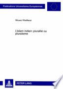 L' islam indien: pluralité ou pluralisme