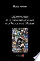 L'islam politique et le terrorisme à l'assaut de la France et de l'Occident