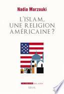 L'Islam, une religion américaine ?