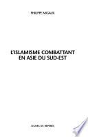 L'islamisme combattant en Asie du sud-est
