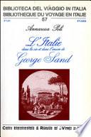 L'Italie dans la vie et dans l'œuvre de George Sand
