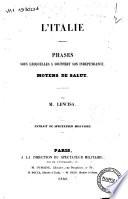 L'Italie phases sous lesquelles a souffert son indépendance, moyens de salut par M. Lencisa