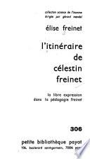 L'itinéraire de Célestin Freinet