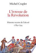 L'ivresse de la Révolution