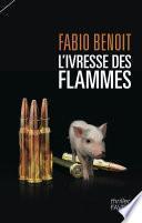 L'ivresse des flammes