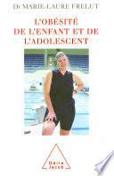 L' Obésité de l'enfant et de l'adolescent