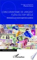 L'obscurantisme de l'argent,