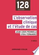 L'observation clinique et l'étude de cas - 3e éd.